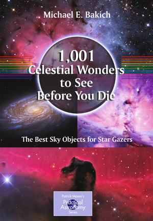 ISBN 9781441917768: 1,001 Celestial Wonders to See Before You Die - The Best Sky Objects for Star Gazers