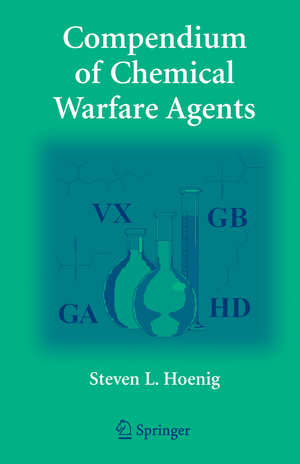 neues Buch – Steven L. Hoenig – Compendium of Chemical Warfare Agents