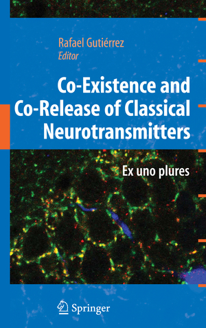 ISBN 9781441934987: Co-Existence and Co-Release of Classical Neurotransmitters | Ex uno plures | Rafael Gutierrez | Taschenbuch | xx | Englisch | 2010 | Springer US | EAN 9781441934987