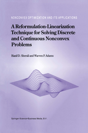 ISBN 9781441948083: A Reformulation-Linearization Technique for Solving Discrete and Continuous Nonconvex Problems | W. P. Adams (u. a.) | Taschenbuch | xxiv | Englisch | 2010 | Springer US | EAN 9781441948083