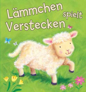 ISBN 9781445417882: Lämmchen spielt verstecken [Übers.: Gundula Müller-Wallraf]