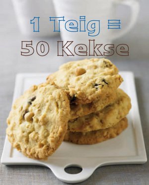 ISBN 9781445427607: 1 Teig = 50 Kekse