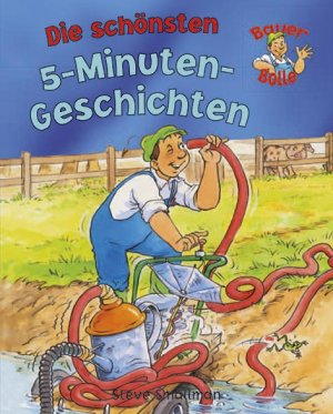 ISBN 9781445470238: Bauer Bolle - Die schönsten Fünf-Minuten-Geschichten