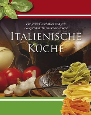 ISBN 9781445476810: Italienische Küche - 10 Jahre Parragon