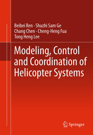 ISBN 9781461415626: Modeling, Control and Coordination of Helicopter Systems