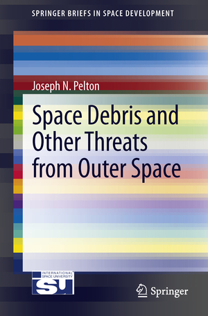 ISBN 9781461467137: Space Debris and Other Threats from Outer Space