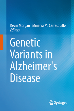 ISBN 9781461473084: Genetic Variants in Alzheimer's Disease