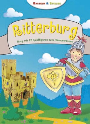 ISBN 9781472313782: Ritterburg - Burg mit 12 Spielfiguren zum Heraustrennen