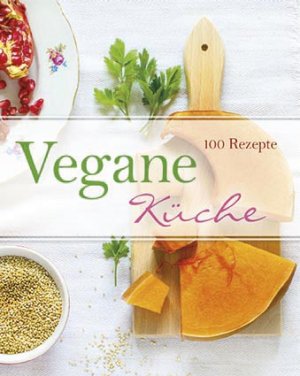 gebrauchtes Buch – Jane Hughes – Vegane Küche - 100 Rezepte