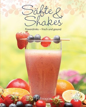 ISBN 9781474803250: Säfte & Shakes - Powerdrinks - frisch und gesund