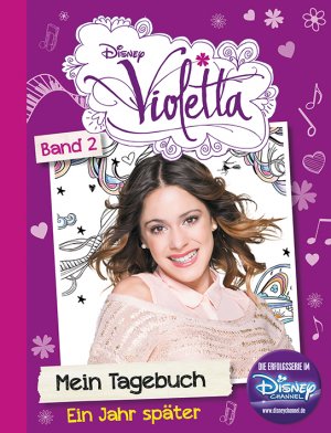 ISBN 9781474811132: Disney Violetta Mein Tagebuch Band 2 – Ein Jahr später