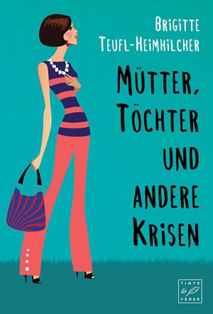 gebrauchtes Buch – Brigitte Teufl-Heimhilcher – Mütter, Töchter und andere Krisen