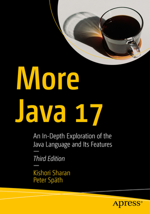 ISBN 9781484271346: More Java 17: An In-Depth Exploration of the Java Language and Its Features