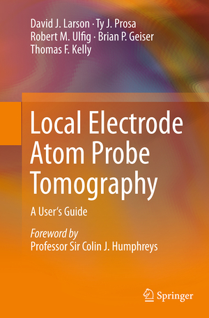 ISBN 9781493952434: Local Electrode Atom Probe Tomography - A User's Guide