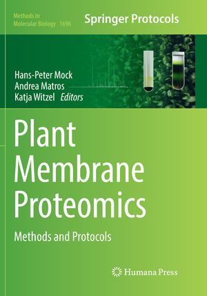 ISBN 9781493984770: Plant Membrane Proteomics | Methods and Protocols | Hans-Peter Mock (u. a.) | Taschenbuch | Methods in Molecular Biology | Paperback | xii | Englisch | 2018 | Springer New York | EAN 9781493984770