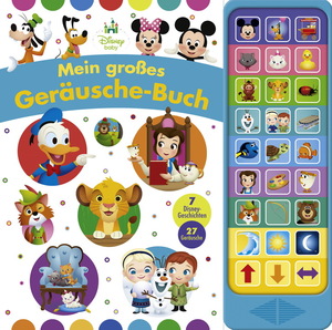 ISBN 9781503742987: Disney Baby - Mein großes Geräusche-Buch - 27-Button-Soundbuch mit 24 Seiten für Kinder ab 3 Jahren: Tönendes Buch