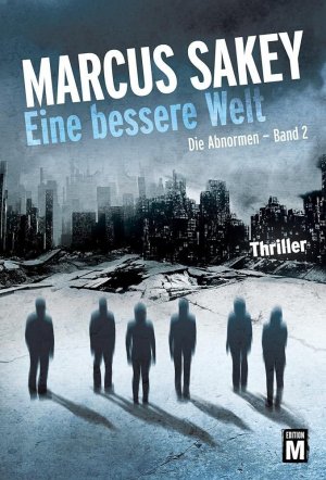 ISBN 9781503946231: Eine bessere Welt . Die Abnormen, Band 2