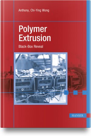 neues Buch – Wong, Anthony Chi-Ying – Polymer Extrusion | Black-Box Reveal | Anthony Chi-Ying Wong | Buch | IX | Englisch | 2024 | Hanser Publications | EAN 9781569909171