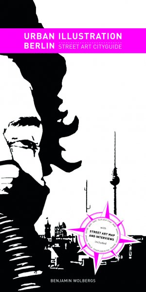 ISBN 9781584232919: Urban Illustration Berlin - Street Art Cityguide