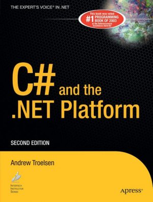 ISBN 9781590590553: C# and the .NET Platform (.Net Developer) [Englisch] [Gebundene Ausgabe] Andrew Troelsen (Autor)