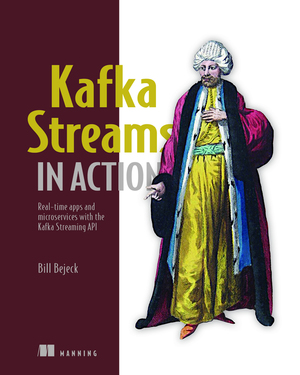 neues Buch – William P. Bejeck Jr – Kafka Streams in Action