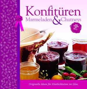 gebrauchtes Buch – Konfitüren: Marmeladen & Chutneys