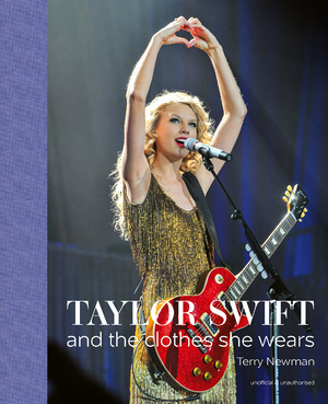 ISBN 9781788842280: Taylor Swift: And the Clothes She Wears (the clothes they wear)