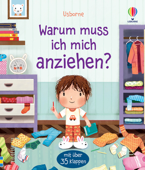 ISBN 9781789417883: Warum muss ich mich anziehen? - mit über 35 Klappen