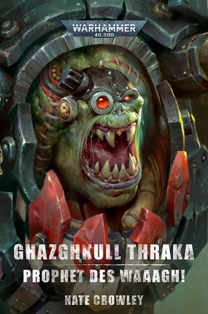 ISBN 9781800266162: Warhammer 40.000 - Gazghkul Thraka - Prophet des Waaagh!