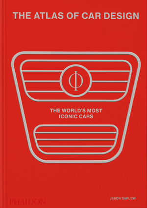 ISBN 9781838667726: The Atlas of Car Design / The World's Most Iconic Cars (Rally Red Edition) / Jason Barlow (u. a.) / Buch / Phaidon Press / 568 S. / Englisch / 2023 / Phaidon Verlag GmbH / EAN 9781838667726