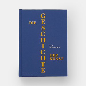 ISBN 9781838668389: Die Geschichte der Kunst / Luxusausgabe / Eh Gombrich / Buch / 688 S. / Deutsch / 2024 / Phaidon Verlag GmbH / EAN 9781838668389