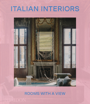 ISBN 9781838668662: Italian Interiors | Rooms with a View | Laura May Todd | Buch | Phaidon Press | 272 S. | Englisch | 2024 | Phaidon Verlag GmbH | EAN 9781838668662