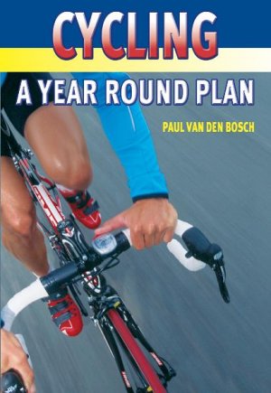 ISBN 9781841261768: Cycling : A Year Round Plan