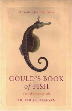 ISBN 9781843540700: Gould‘s book of fish - a novel in twelve fish