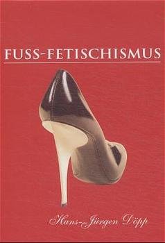 ISBN 9781859958223: Fuss-Fetischismus.