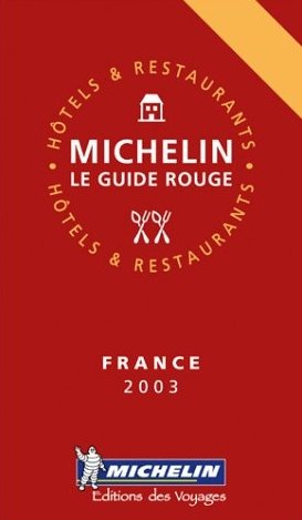 ISBN 9782061006894: Michelin Le Guide Rouge Hotels & Restaurants France 2003