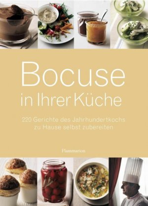 ISBN 9782080200648: Bocuse in Ihrer Küche: 220 Gerichte des Jahrhundertkochs zu Hause selbst zubereiten Bocuse, Paul