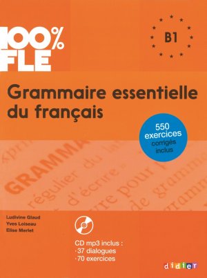 ISBN 9782278081035: 100% FLE - Grammaire essentielle du français - B1