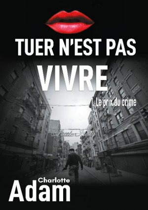 ISBN 9782322093243: Tuer n est pas vivre 1