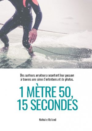 ISBN 9782322399451: 1 mètre 50, 15 secondes