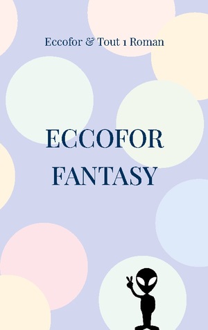 ISBN 9782322438396: ECCOFOR FANTASY