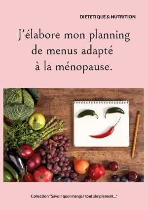 ISBN 9782322461905: J'élabore mon planning de menus adapté à la ménopause.