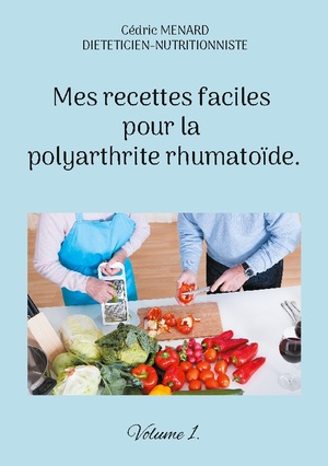 ISBN 9782322502035: Mes recettes faciles pour la polyarthrite rhumatoïde.