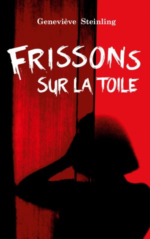 ISBN 9782322520206: Frissons sur la toile