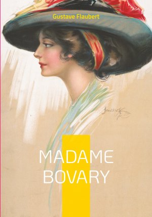 ISBN 9782322537969: Madame Bovary / Une exploration des désirs inassouvis et des illusions perdues dans la France provinciale du XIXe siècle / Gustave Flaubert / Taschenbuch / Französisch / 2024 / BoD - Books on Demand