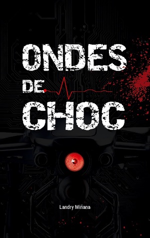 neues Buch – Landry Minana – Ondes de choc