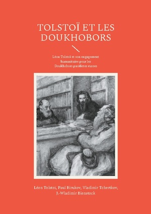 neues Buch – Léon Tolstoï – Tolstoï et les Doukhobors / Léon Tolstoï et son engagement humanitaire pour les Doukhobors pacifistes russes / Léon Tolstoï (u. a.) / Taschenbuch / Paperback / Französisch / 2024 / EAN 9782322554225