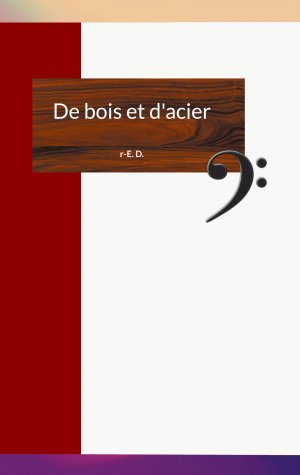 ISBN 9782322556205: De bois et d'acier / r-E. D. / Taschenbuch / Französisch / 2025 / BoD - Books on Demand / EAN 9782322556205