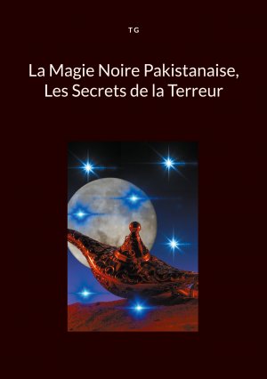 ISBN 9782322561919: La Magie Noire Pakistanaise, Les Secrets de la Terreur / T. G / Taschenbuch / Französisch / 2025 / BoD - Books on Demand / EAN 9782322561919