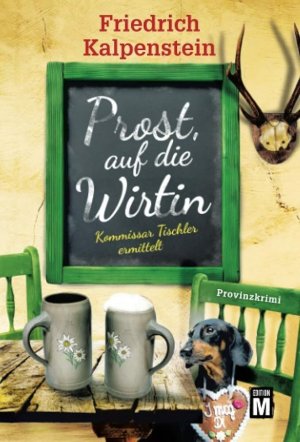 gebrauchtes Buch – Friedrich Kalpenstein – Prost, auf die Wirtin